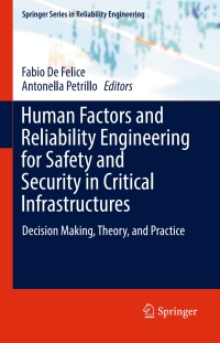 Cover image: Human Factors and Reliability Engineering for Safety and Security in Critical Infrastructures 9783319623184