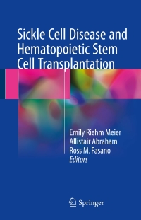 Cover image: Sickle Cell Disease and Hematopoietic Stem Cell Transplantation 9783319623276