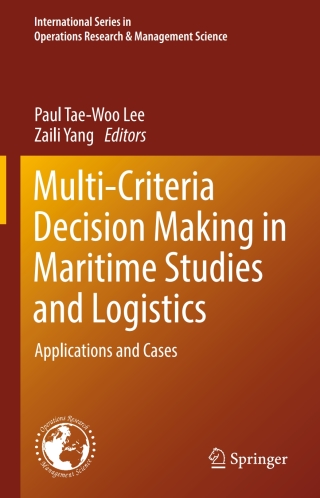 Cover image: Multi-Criteria Decision Making in Maritime Studies and Logistics 9783319623368