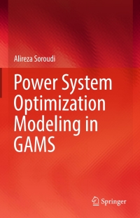 Cover image: Power System Optimization Modeling in GAMS 9783319623498