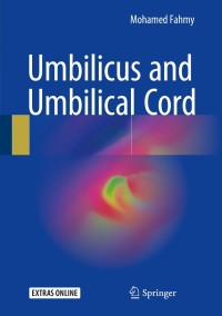 表紙画像: Umbilicus and Umbilical Cord 9783319623825