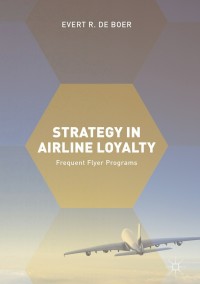 Omslagafbeelding: Strategy in Airline Loyalty 9783319625997
