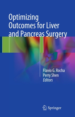 Cover image: Optimizing Outcomes for Liver and Pancreas Surgery 9783319626239