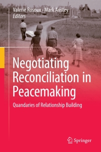 Cover image: Negotiating Reconciliation in Peacemaking 9783319626734