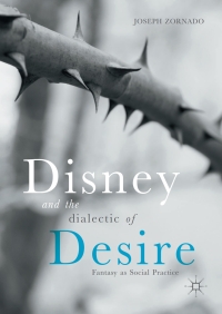 Cover image: Disney and the Dialectic of Desire 9783319626765