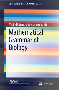 Titelbild: Mathematical Grammar of Biology 9783319626888
