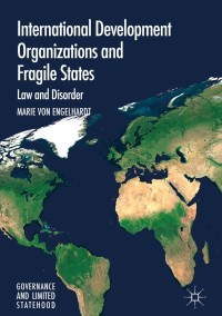 Cover image: International Development Organizations and Fragile States 9783319626949