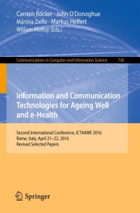 Imagen de portada: Information and Communication Technologies for Ageing Well and e-Health 9783319627038