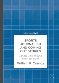 Cover image: Sports Journalism and Coming Out Stories 9783319627694