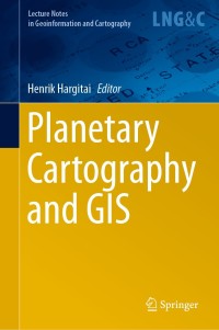 Imagen de portada: Planetary Cartography and GIS 9783319628486