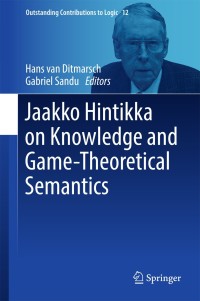 Cover image: Jaakko Hintikka on Knowledge and Game-Theoretical Semantics 9783319628639