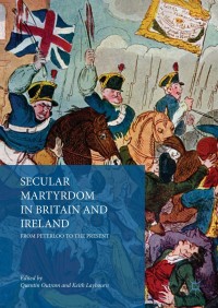 表紙画像: Secular Martyrdom in Britain and Ireland 9783319629049