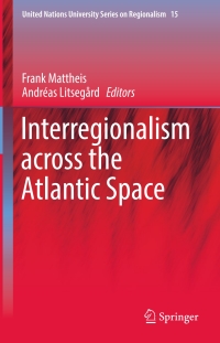 Cover image: Interregionalism across the Atlantic Space 9783319629070