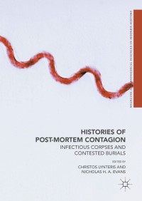 Cover image: Histories of Post-Mortem Contagion 9783319629285
