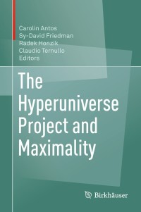 Omslagafbeelding: The Hyperuniverse Project and Maximality 9783319629346