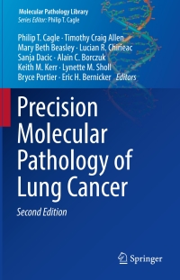 Cover image: Precision Molecular Pathology of Lung Cancer 2nd edition 9783319629407