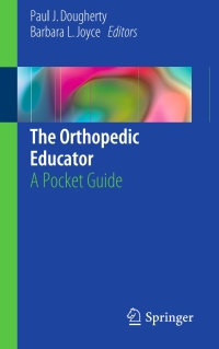 表紙画像: The Orthopedic Educator 9783319629438