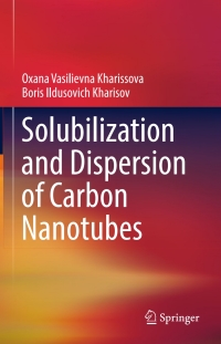 Imagen de portada: Solubilization and Dispersion of Carbon Nanotubes 9783319629490