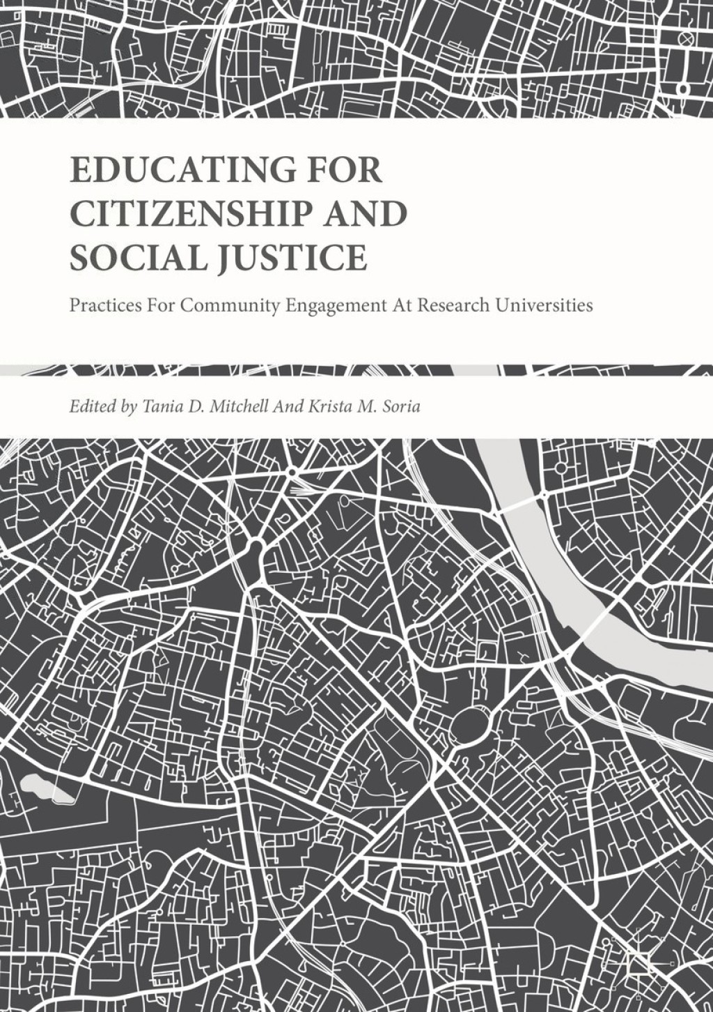 Educating for Citizenship and Social Justice Practices for Community Engagement at Research Universities