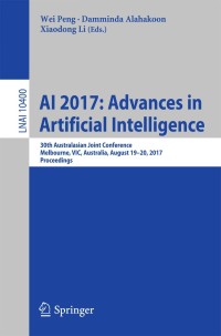 صورة الغلاف: AI 2017: Advances in Artificial Intelligence 9783319630038