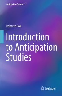 Cover image: Introduction to Anticipation Studies 9783319630212