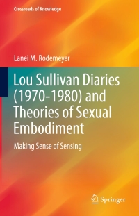 Titelbild: Lou Sullivan Diaries (1970-1980) and Theories of Sexual Embodiment 9783319630335
