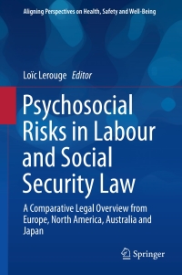 Cover image: Psychosocial Risks in Labour and Social Security Law 9783319630632