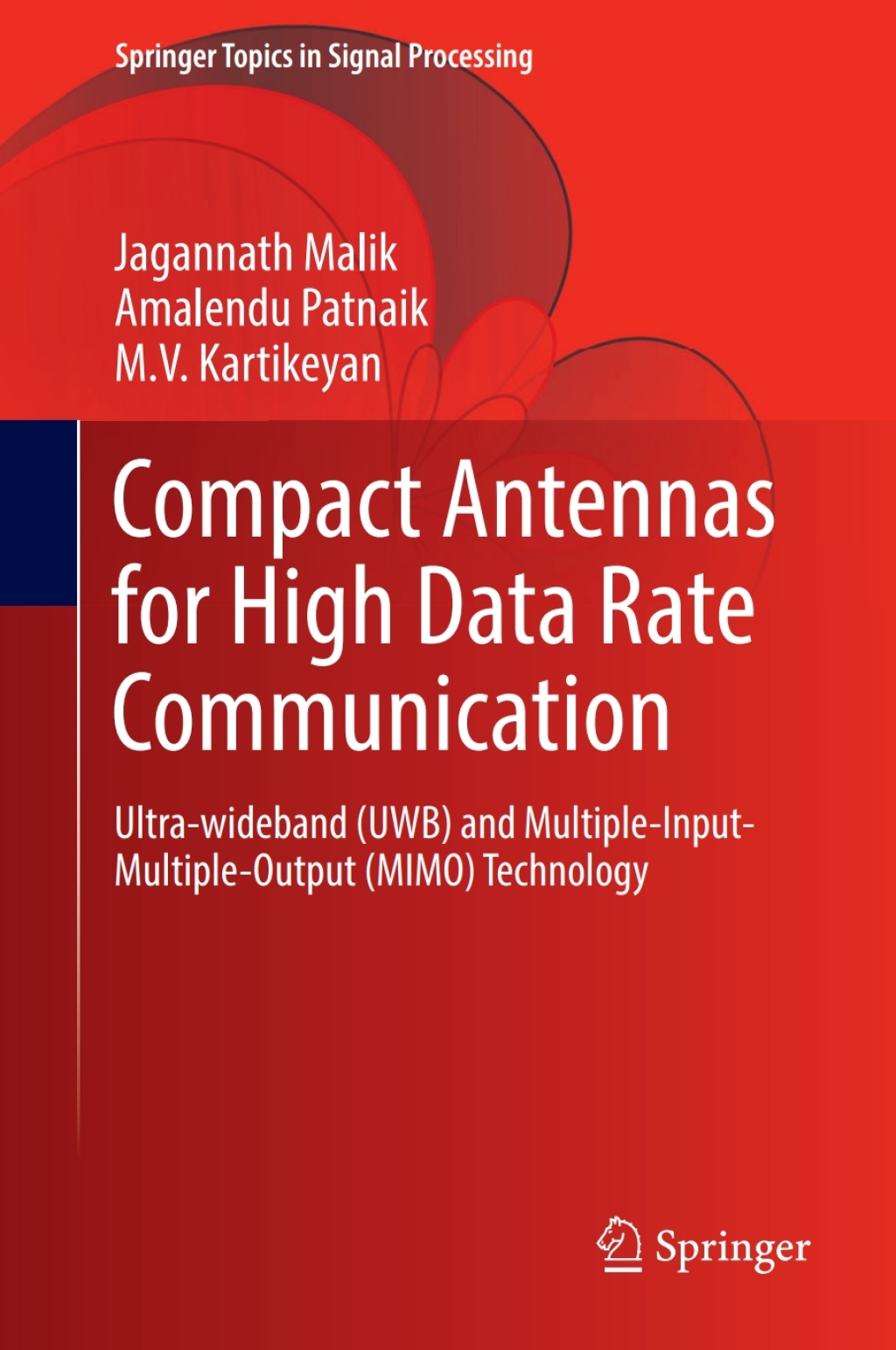 Compact Antennas for High Data Rate Communication Ultra-wideband (UWB) and Multiple-Input-Multiple-Output (MIMO) Technology