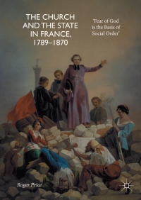 Imagen de portada: The Church and the State in France, 1789-1870 9783319632681