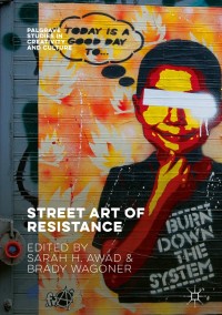 Cover image: Street Art of Resistance 9783319633299