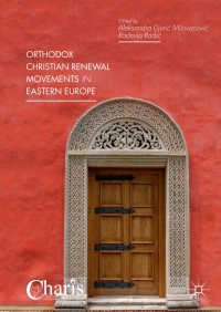 Imagen de portada: Orthodox Christian Renewal Movements in Eastern Europe 9783319633534