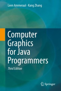 表紙画像: Computer Graphics for Java Programmers 3rd edition 9783319633565