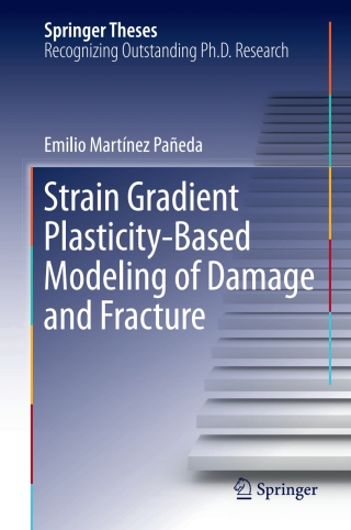 Cover image: Strain Gradient Plasticity-Based Modeling of Damage and Fracture 9783319633831