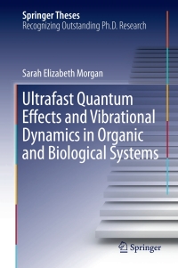 Imagen de portada: Ultrafast Quantum Effects and Vibrational Dynamics in Organic and Biological Systems 9783319633985