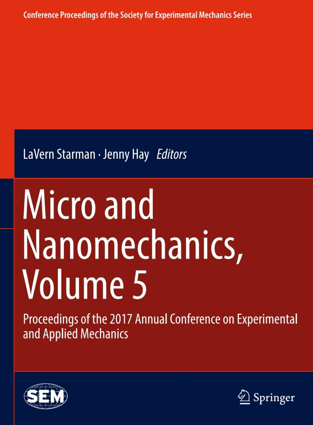 Micro and Nanomechanics, Volume 5 Proceedings of the 2017 Annual Conference on Experimental and Applied Mechanics
