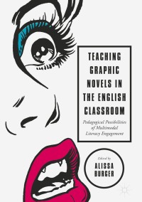 Titelbild: Teaching Graphic Novels in the English Classroom 9783319634586