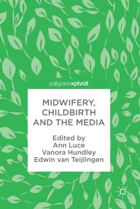 Cover image: Midwifery, Childbirth and the Media 9783319635125