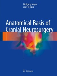 Cover image: Anatomical Basis of Cranial Neurosurgery 9783319635965