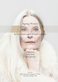 Imagen de portada: Ageing Women in Literature and Visual Culture 9783319636085