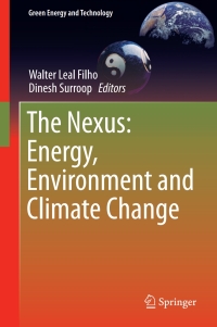 صورة الغلاف: The Nexus: Energy, Environment and Climate Change 9783319636115