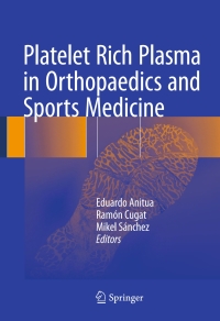 Imagen de portada: Platelet Rich Plasma in Orthopaedics and Sports Medicine 9783319637297