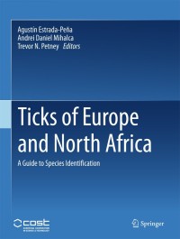 表紙画像: Ticks of Europe and North Africa 9783319637594