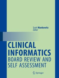 Imagen de portada: Clinical Informatics Board Review and Self Assessment 9783319637655