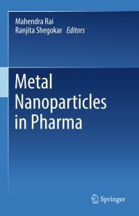 Cover image: Metal Nanoparticles in Pharma 9783319637891