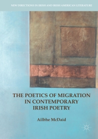 Omslagafbeelding: The Poetics of Migration in Contemporary Irish Poetry 9783319638041