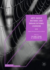 Immagine di copertina: Arts-based Methods and Organizational Learning 9783319638072