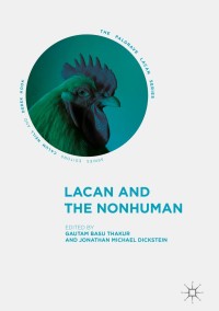 Omslagafbeelding: Lacan and the Nonhuman 9783319638164
