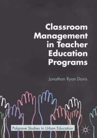 Cover image: Classroom Management in Teacher Education Programs 9783319638492