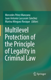 Cover image: Multilevel Protection of the Principle of Legality in Criminal Law 9783319638645