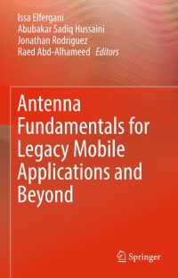 Imagen de portada: Antenna Fundamentals for Legacy Mobile Applications and Beyond 9783319639666